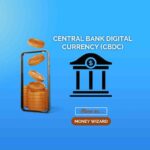 CENTRAL BANK DIGITAL CURRENCY (CBDC)